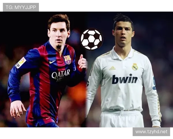 梅西与C罗:终结效率、战术角色及比赛影响力对比分析 梅西与C罗:终结效率、战术角色及比赛影响力对比分析